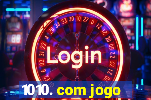 1010. com jogo